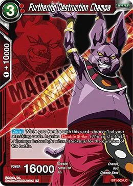 BT1-005 Furthering Destruction Champa (Promo)