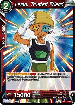 BT11-024 Lemo, Trusted Friend