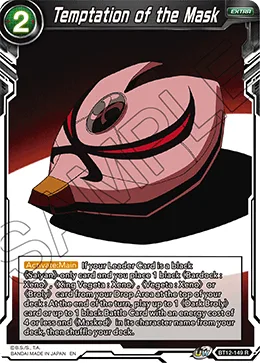 BT12-149 Temptation of the Mask