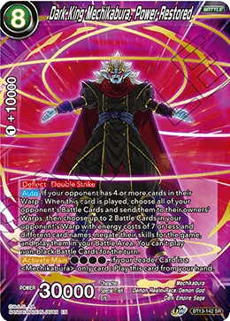 BT13-142 Dark King Mechikabura, Power Restored
