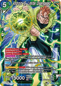 BT14-149 Android 16, Limiter Disengaged