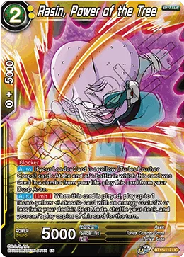 BT15-112 Rasin, Power of the Tree