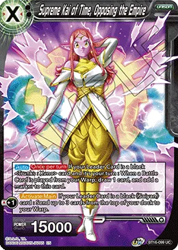 BT16-099 Supreme Kai of Time, Opposing the Empire