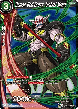 BT16-119 Demon God Gravy, Umbral Might