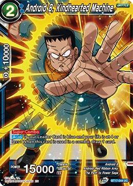 BT17-044 Android 8, Kindhearted Machine