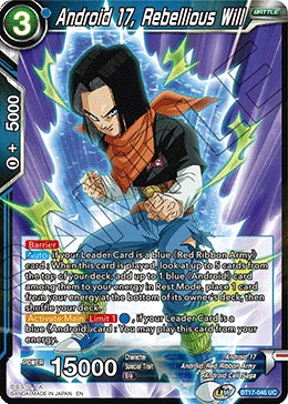 BT17-046 Android 17, Rebellious Will