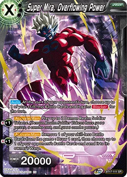 BT17-111 Super Mira, Overflowing Power