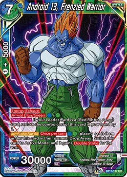 BT17-137 Android 13, Frenzied Warrior
