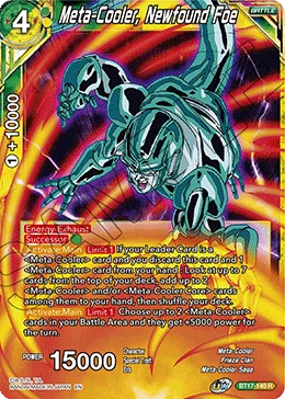 BT17-140 Meta-Cooler, Newfound Foe