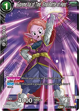 BT18-127 Supreme Kai of Time, Final Battle at Hand