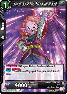 BT18-127 Supreme Kai of Time, Final Battle at Hand (Promo)
