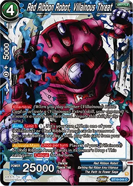 BT19-044 Red Ribbon Robot, Villainous Threat