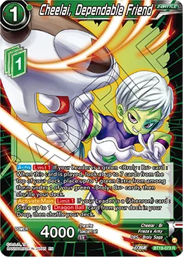 BT19-073 Cheelai, Dependable Friend