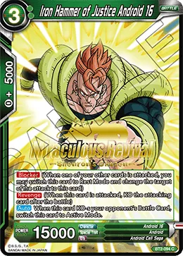 BT2-094 Iron Hammer of Justice Android 16 (Promo)