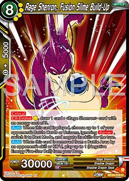 BT25-115 Rage Shenron, Fusion Slime Build-Up