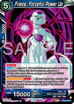 BT26-056 Frieza, Forceful Power Up