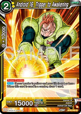 BT26-108 Android 16, Trigger to Awakening