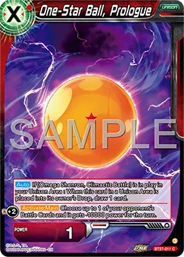 BT27-011 One-Star Ball, Prologue