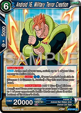BT27-031 Android 16, Military Terror Creation