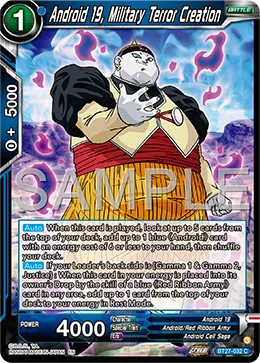 BT27-032 Android 19, Military Terror Creation