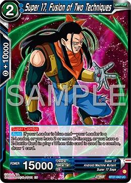 BT27-042 Super 17, Fusion of Two Techniques