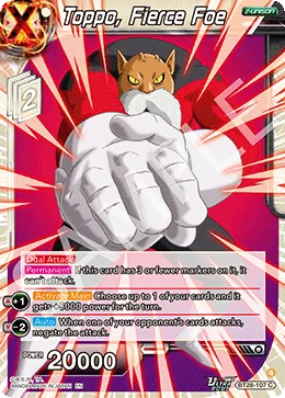 BT28-107 Toppo, Fierce Foe