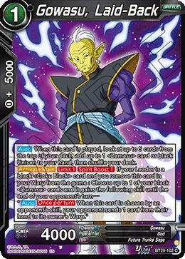 BT29-102 Gowasu, Laid-Back