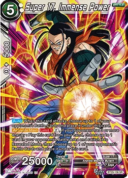 BT29-136 Super 17, Immense Power
