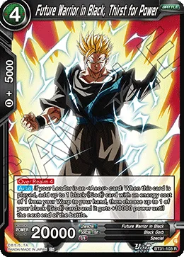 BT31-103 Future Warrior in Black, Thirst for Power