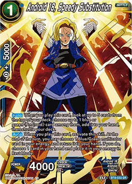 BT8-033 Android 18, Speedy Substitution