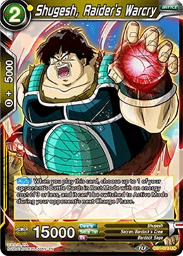 DB1-073 Shugesh, Raider's Warcry