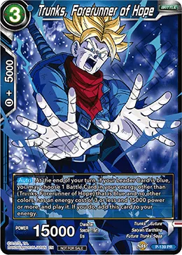 P-139 Trunks, Forerunner of Hope