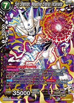 P-232 Syn Shenron, Negative Energy Incarnate
