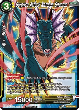 P-260 Surprise Attack Naturon Shenron