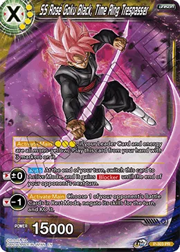 P-303 SS Rose Goku Black, Time Ring Trespasser