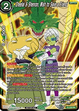 P-730 Cheelai & Shenron, Wish to Save a Friend